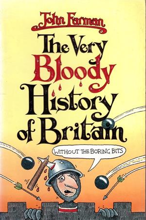 Very Bloody history of Britain