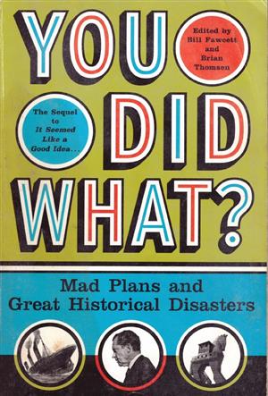 You did what
