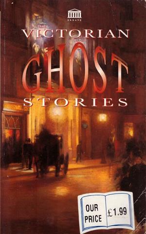 Victorian Ghost Stories