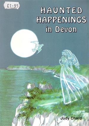 Haunted Happeneings in Devon