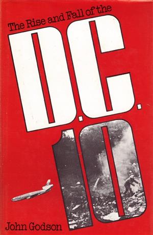 The Rise and Fall of the DC10