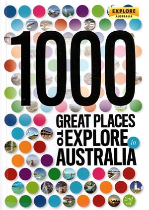 1000 Great places to explore in Australia
